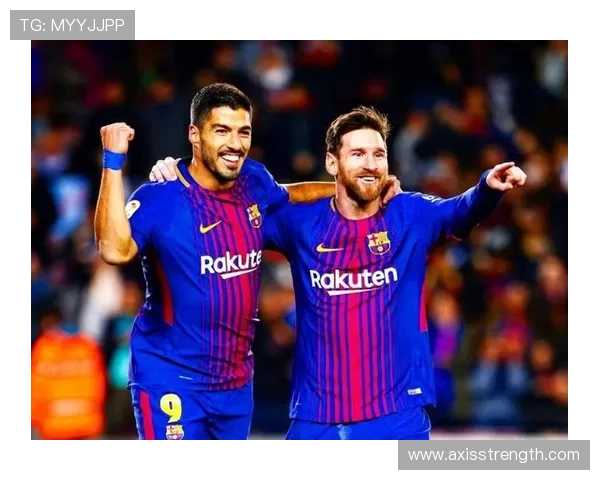 梅西与苏亚雷斯进攻效率及终结方式对比分析 梅西与苏亚雷斯进攻效率及终结方式对比分析